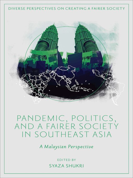 Title details for Pandemic, Politics, and a Fairer Society in Southeast Asia by Syaza Shukri - Available